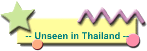 -- Unseen in Thailand --