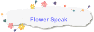 Flower Speak